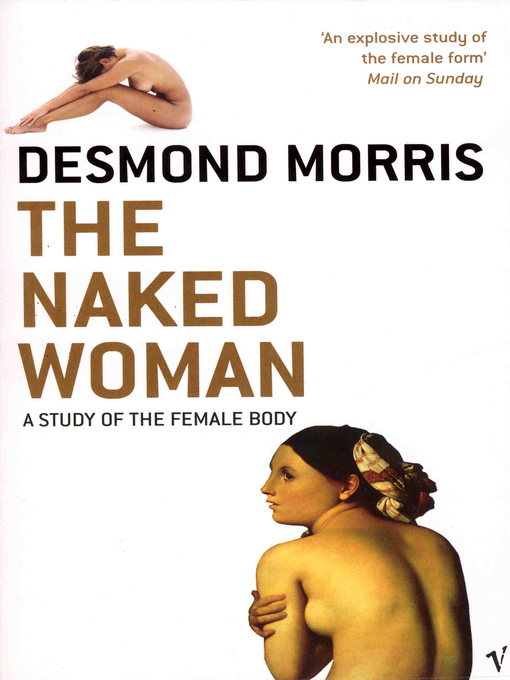 Title details for The Naked Woman by Desmond Morris - Available
